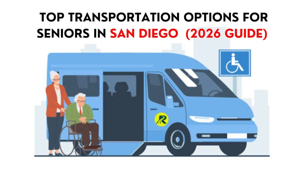 Top Transportation Options for Seniors in San Diego (2026 Guide)